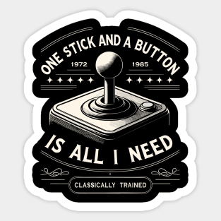One Stick And A Button Is All I Need. Classically Trained. Sticker